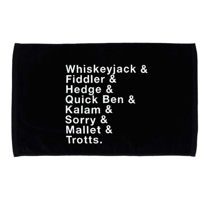 Whiskeyjack And Fiddler And Hedge And Quick Ben Microfiber Hand Towel