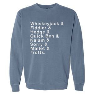 Whiskeyjack And Fiddler And Hedge And Quick Ben Garment-Dyed Sweatshirt