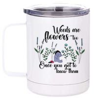 Weeds Are Flowers Too Once You Get To Know Them Cute Bear Flower Garden Festival 12 oz Stainless Steel Tumbler Cup