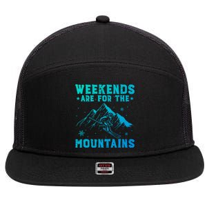 Weekends Are For The Mountains Skier Skiing Gift 7 Panel Mesh Trucker Snapback Hat