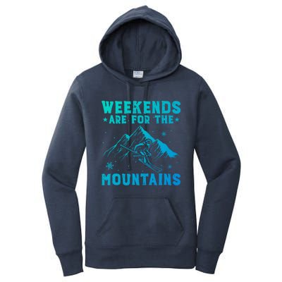 Weekends Are For The Mountains Skier Skiing Gift Women's Pullover Hoodie