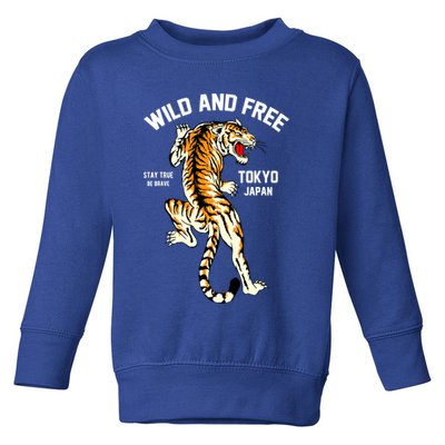 Wild And Free Enjoy Cool Brave Tokyo Japan Wild Tiger Graphic Gift Toddler Sweatshirt