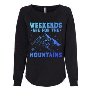 Weekends Are For The Mountains Skier Skiing Gift Womens California Wash Sweatshirt