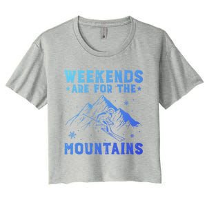 Weekends Are For The Mountains Skier Skiing Gift Women's Crop Top Tee