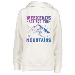 Weekends Are For The Mountains Skier Skiing Gift Womens Funnel Neck Pullover Hood