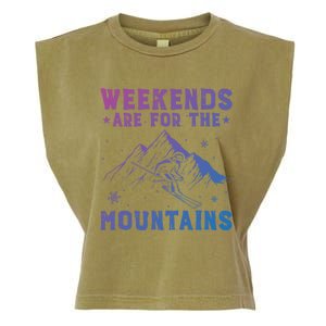 Weekends Are For The Mountains Skier Skiing Gift Garment-Dyed Women's Muscle Tee