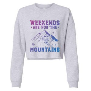 Weekends Are For The Mountains Skier Skiing Gift Cropped Pullover Crew