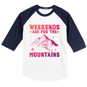 Weekends Are For The Mountains Skier Skiing Gift Baseball Sleeve Shirt