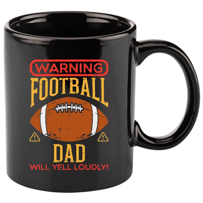 Warning American Football Dad Yell Funny Family Matching 11oz C Handle Ceramic Mug