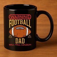 Warning American Football Dad Yell Funny Family Matching 11oz C Handle Ceramic Mug