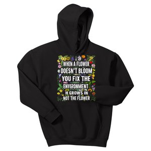 When A Flower DoesnT Bloom Special Education Teacher Kids Hoodie