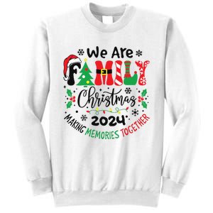 We Are Family Christmas 2024 Christmas Pajama Sweatshirt