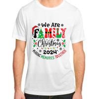 We Are Family Christmas 2024 Christmas Pajama Adult ChromaSoft Performance T-Shirt