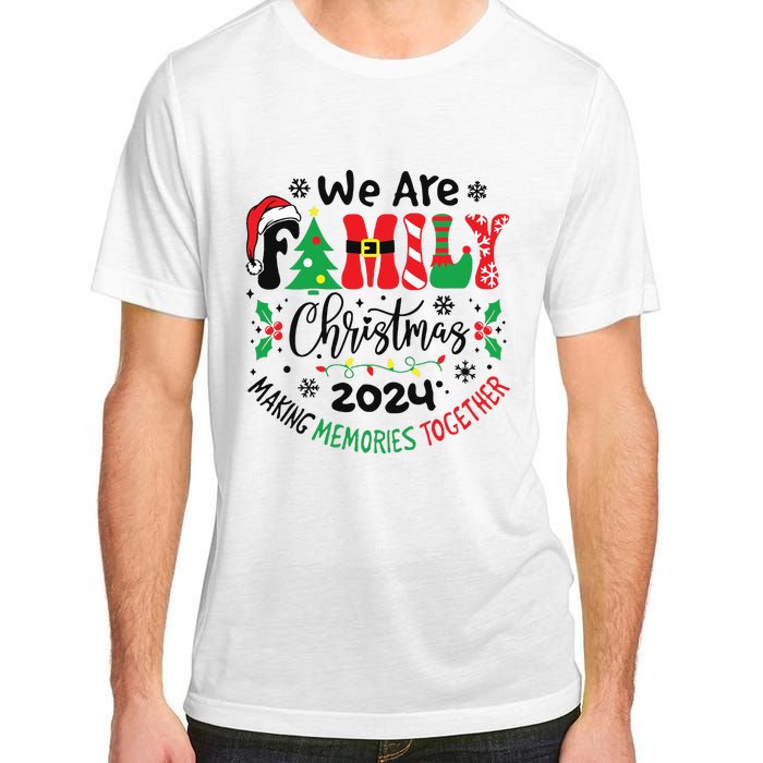 We Are Family Christmas 2024 Christmas Pajama Adult ChromaSoft Performance T-Shirt