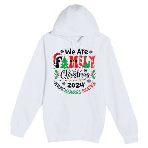 We Are Family Christmas 2024 Christmas Pajama Premium Pullover Hoodie