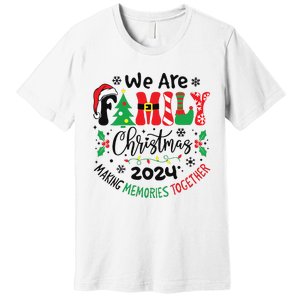 We Are Family Christmas 2024 Christmas Pajama Premium T-Shirt