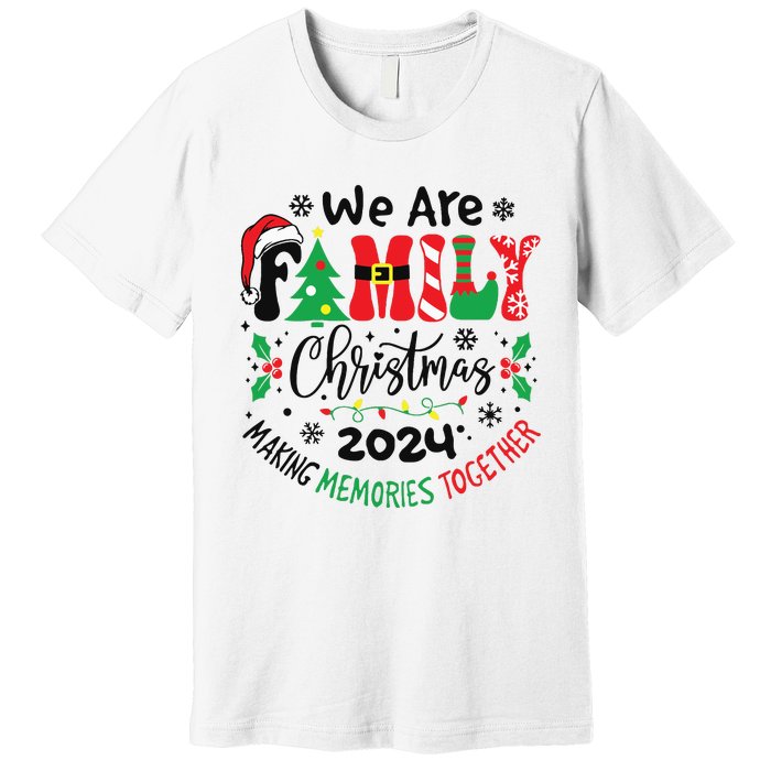 We Are Family Christmas 2024 Christmas Pajama Premium T-Shirt