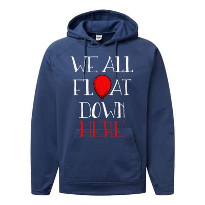 We All Float Down Here Halloween Costume Performance Fleece Hoodie