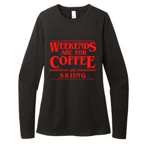 Weekends Are For Coffee And Skiing Weekend Skiers Gift Womens CVC Long Sleeve Shirt