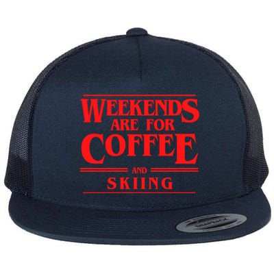 Weekends Are For Coffee And Skiing Weekend Skiers Gift Flat Bill Trucker Hat