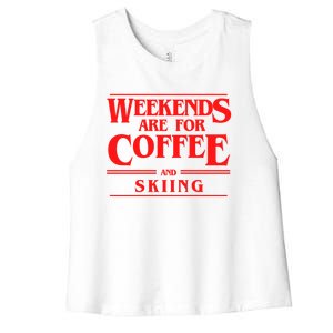 Weekends Are For Coffee And Skiing Weekend Skiers Gift Women's Racerback Cropped Tank