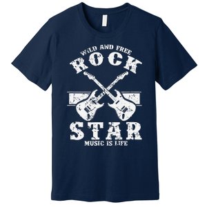 Wild And Free Rock Star Premium T-Shirt