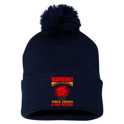 Warning American Football Mom With Thick Thighs And Thin Patience Pom Pom 12in Knit Beanie