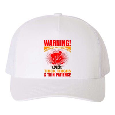 Warning American Football Mom With Thick Thighs And Thin Patience Yupoong Adult 5-Panel Trucker Hat