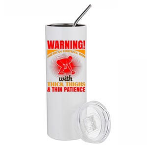 Warning American Football Mom With Thick Thighs And Thin Patience Stainless Steel Tumbler