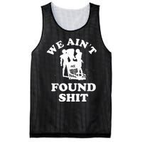 We Ain't Found Shit Mesh Reversible Basketball Jersey Tank