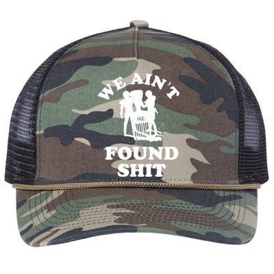 We Ain't Found Shit Retro Rope Trucker Hat Cap