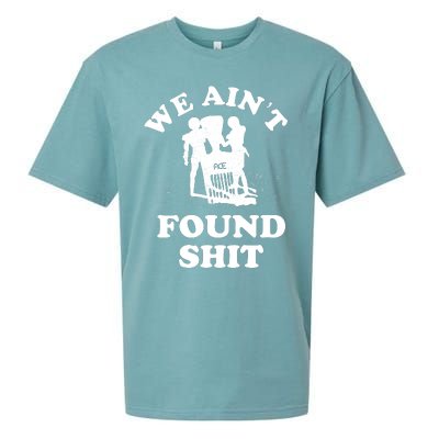 We Ain't Found Shit Sueded Cloud Jersey T-Shirt