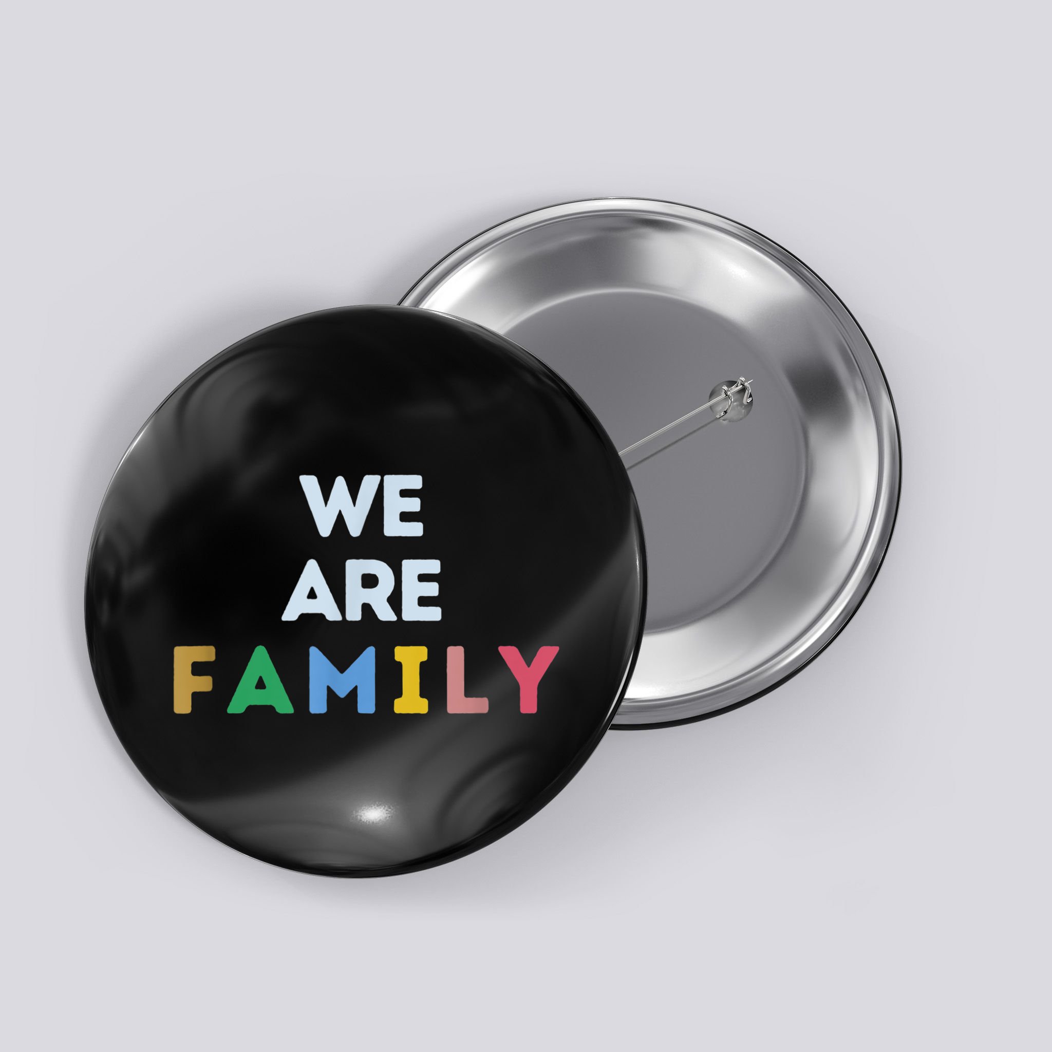 We Are Family Button