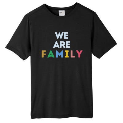 We Are Family Tall Fusion ChromaSoft Performance T-Shirt