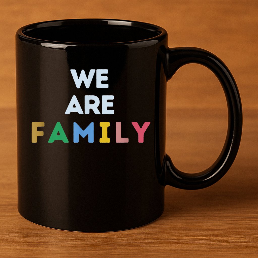 We Are Family 11oz C Handle Ceramic Mug