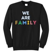 We Are Family Tall Sweatshirt