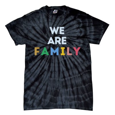 We Are Family Tie-Dye T-Shirt