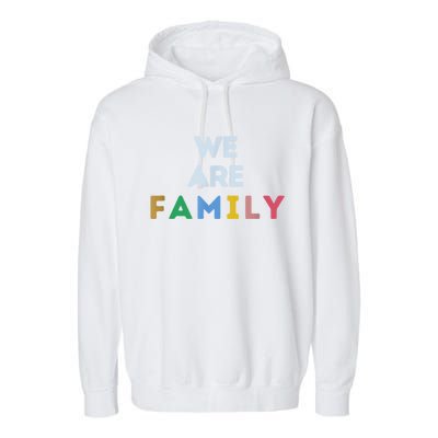 We Are Family Garment-Dyed Fleece Hoodie