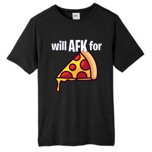 Will Afk For Pizza Funny Gamer Gift Tall Fusion ChromaSoft Performance T-Shirt