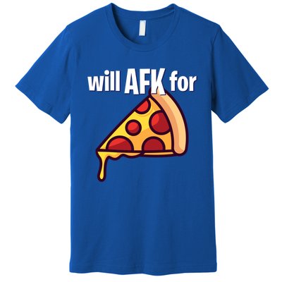 Will Afk For Pizza Funny Gamer Gift Premium T-Shirt