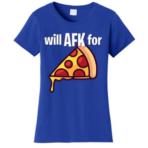 Will Afk For Pizza Funny Gamer Gift Women's T-Shirt