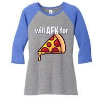 Will Afk For Pizza Funny Gamer Gift Women's Tri-Blend 3/4-Sleeve Raglan Shirt