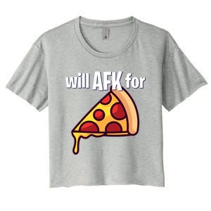 Will Afk For Pizza Funny Gamer Gift Women's Crop Top Tee