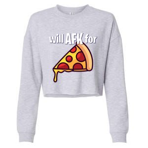 Will Afk For Pizza Funny Gamer Gift Cropped Pullover Crew