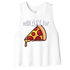 Will Afk For Pizza Funny Gamer Gift Women's Racerback Cropped Tank