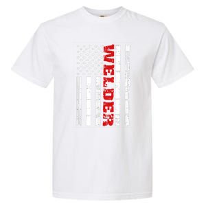 Welder American Flag USA Patriotic Weld Pipefitter Garment-Dyed Heavyweight T-Shirt