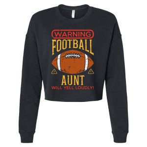 Warning American Football Aunt Yell Funny Family Matching Cropped Pullover Crew