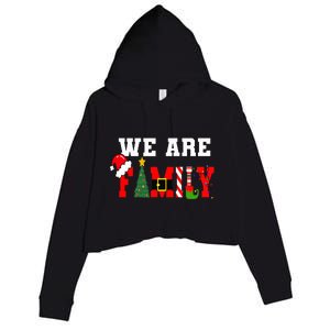 We Are Family Christmas Pajamas Funny Matching Xmas 2024 Crop Fleece Hoodie