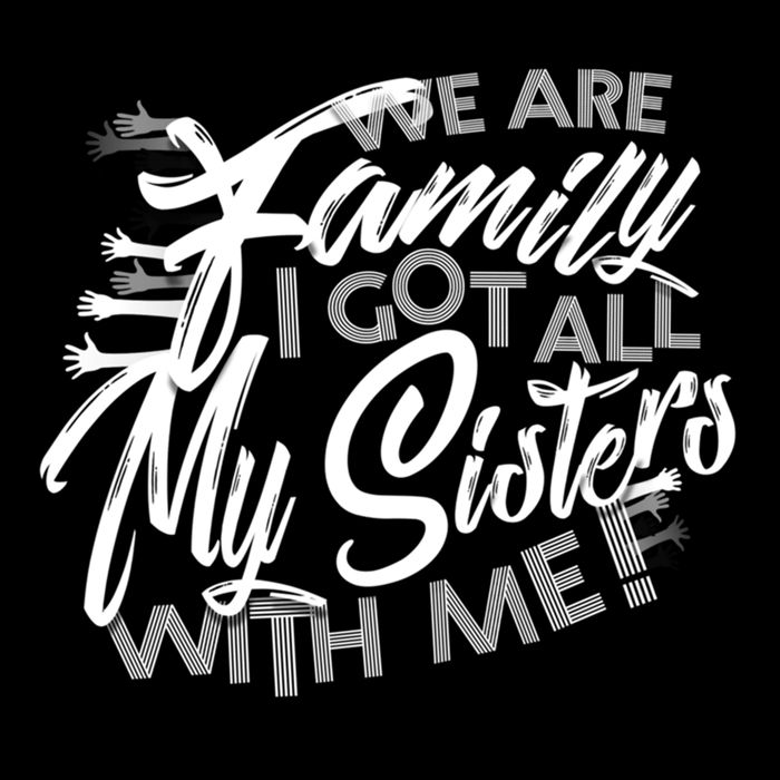 We Are Family I Got All My Sisters With Me Bag