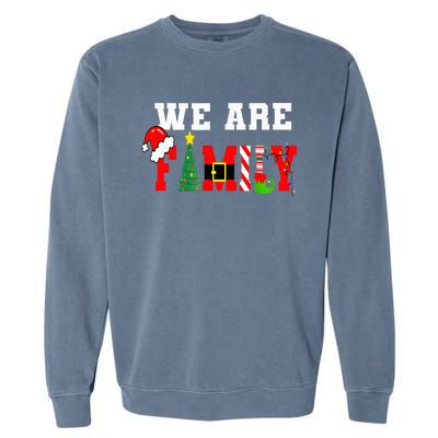 We Are Family Christmas Pajamas Matching Xmas Garment-Dyed Sweatshirt